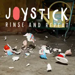 Rinse and Repeat - Single by Joystick! album reviews, ratings, credits