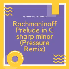 Prelude in C Sharp Minor (Pressure Remix) Song Lyrics