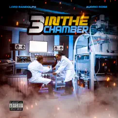 3 in the Chamber EP by Audric Rose & Lord Randolph album reviews, ratings, credits