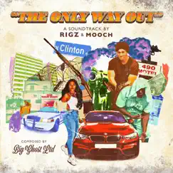 The Only Way Out by Big Ghost Ltd, Mooch & Rigz album reviews, ratings, credits