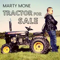 Tractor for Sale - Single by Marty Mone album reviews, ratings, credits