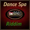 Dance Spa Riddim - Single album lyrics, reviews, download