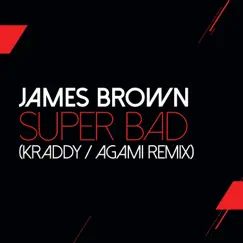 Super Bad (Agami Remix - The John Morales M+M Extended Version) Song Lyrics