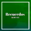 Recuerdos - Single album lyrics, reviews, download