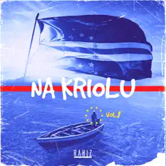 Na Kriolu, Vol. 1 - Single by Rahiz album reviews, ratings, credits
