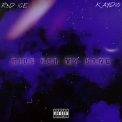 Ride For My Gang (feat. Kaydio) Song Lyrics