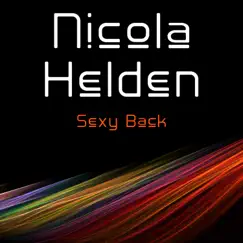 Sexy Back - Single by Nicola Helden album reviews, ratings, credits