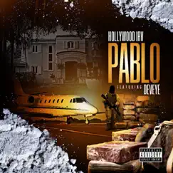 Pablo - Single (feat. Deveye) - Single by Hollywood Irv album reviews, ratings, credits