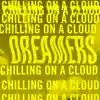 Chilling on a Cloud - EP album lyrics, reviews, download