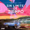 Sin Límite de Tiempo (feat. Alexd & Fenco) - Single album lyrics, reviews, download