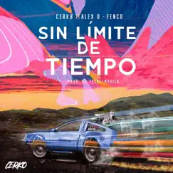 Sin Límite de Tiempo (feat. Alexd & Fenco) Song Lyrics
