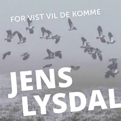For Vist Vil De Komme - Single by Jens Lysdal album reviews, ratings, credits