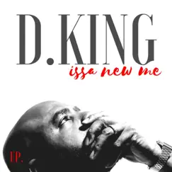 Issa New Me - EP by D.King album reviews, ratings, credits