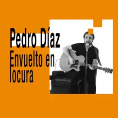 Envuelto en Locura - Single by Pedro Diaz album reviews, ratings, credits