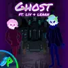 Ghost (feat. Liv & Learn) [Remix Cover] - Single album lyrics, reviews, download