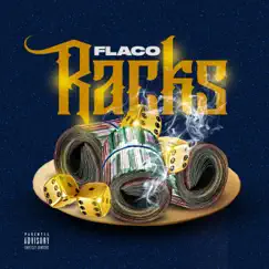 Racks - Single by Flaco album reviews, ratings, credits