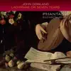 Dowland: Lachrimae or Seven Tears album lyrics, reviews, download