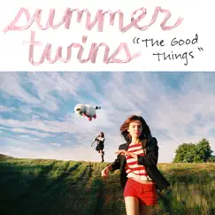 The Good Things Song Lyrics