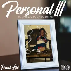 Personal 3 (Soundtrack to My Heart Break) by Frank Lee album reviews, ratings, credits