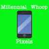 Pixels - Single album lyrics, reviews, download