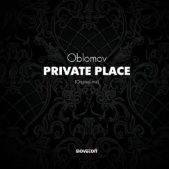 Private Place - Single by Oblomov album reviews, ratings, credits