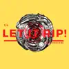 Let It Rip! - Single album lyrics, reviews, download