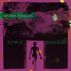Simple Shades - EP by Unusual Pleasures album reviews, ratings, credits