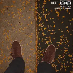 West (feat. Trick Dacy) Song Lyrics