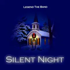 Silent Night (Saxophone Versions) - Single by Legend the Band album reviews, ratings, credits