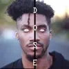 Dose (feat. Marsel-Is) - Single album lyrics, reviews, download