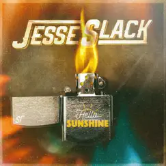 Hello Sunshine - Single by Jesse Slack album reviews, ratings, credits