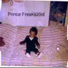Prince Freakazoid album lyrics, reviews, download