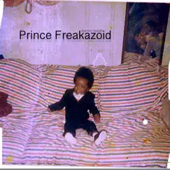 Prince of Planet Freakazoid Song Lyrics