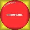 Showgirl - Single album lyrics, reviews, download