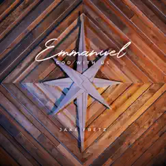 Emmanuel God With Us (Radio Version) - Single by Jake Fretz album reviews, ratings, credits
