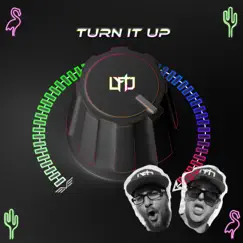 Turn It Up - Single by LYFTD album reviews, ratings, credits