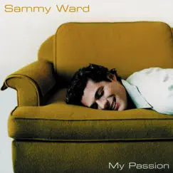 My Passion by Sammy Ward album reviews, ratings, credits