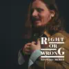 Right or Wrong - EP album lyrics, reviews, download