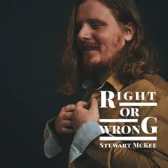 Right or Wrong - EP by Stewart McKee album reviews, ratings, credits