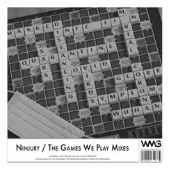 The Games We Play Mixes by Ninjury album reviews, ratings, credits