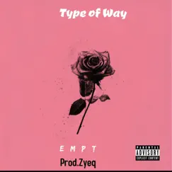 Type of Way Song Lyrics