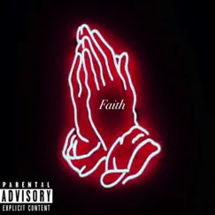 Faith - Single by Demonte album reviews, ratings, credits