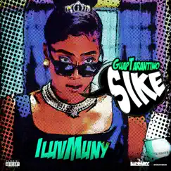 Sike - Single by ILuvMuny & Guap Tarantino album reviews, ratings, credits