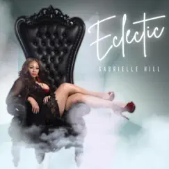Eclectic by Gabrielle Hill album reviews, ratings, credits