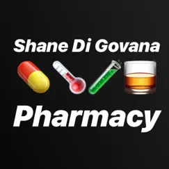 Pharmacy - Single by Shane Di Govana album reviews, ratings, credits