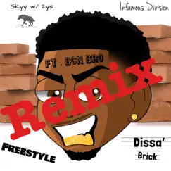 Dissa brick (feat. BCN Bro) [remix] - Single by Skyy W/ 2ys album reviews, ratings, credits