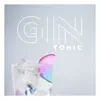 Gin Tonic - Single album lyrics, reviews, download