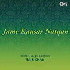 Jame Kausar Natqan by Rais Khan album reviews, ratings, credits