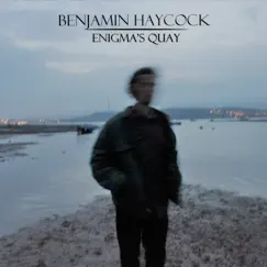 Enigma's Quay - EP by Benjamin Haycock album reviews, ratings, credits