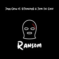 Ransom (feat. $Tragedy$ & J.Rob the Chief) - Single by Jayy Crow album reviews, ratings, credits
